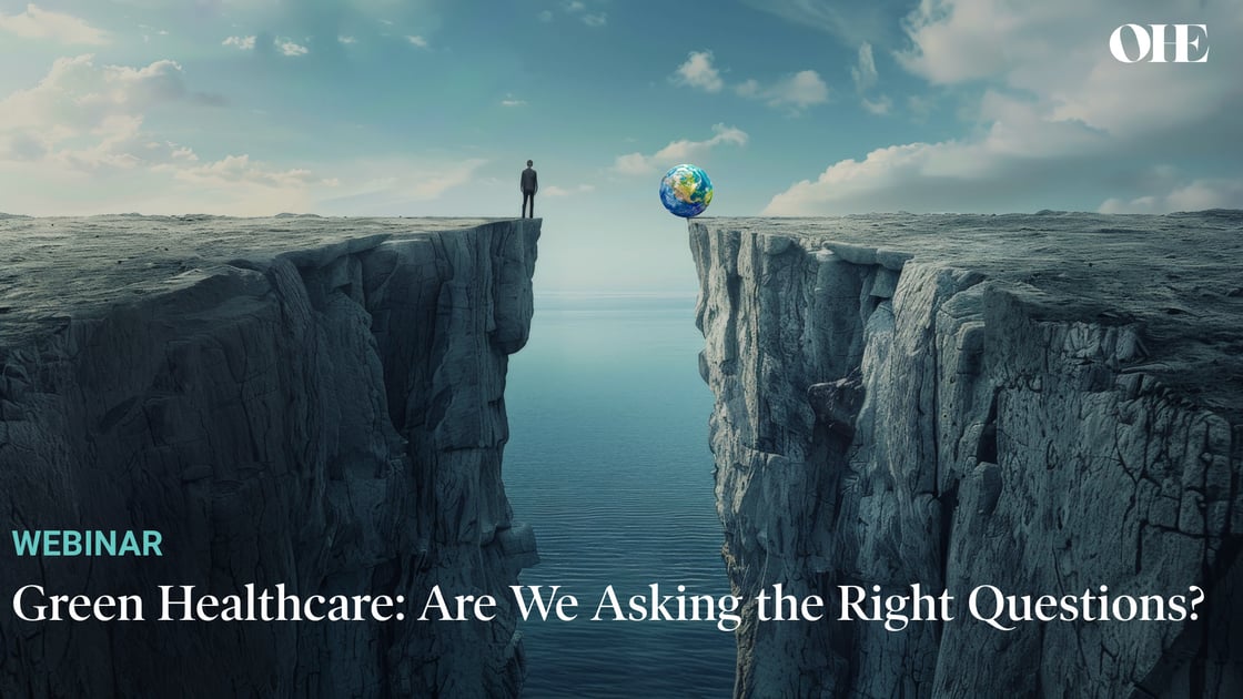 Green Healthcare: Are We Asking the Right Questions? 